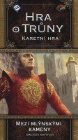 Hra o Trůny - Karetní hra - Žádná střední cesta (Mezi mlýnskými kameny)